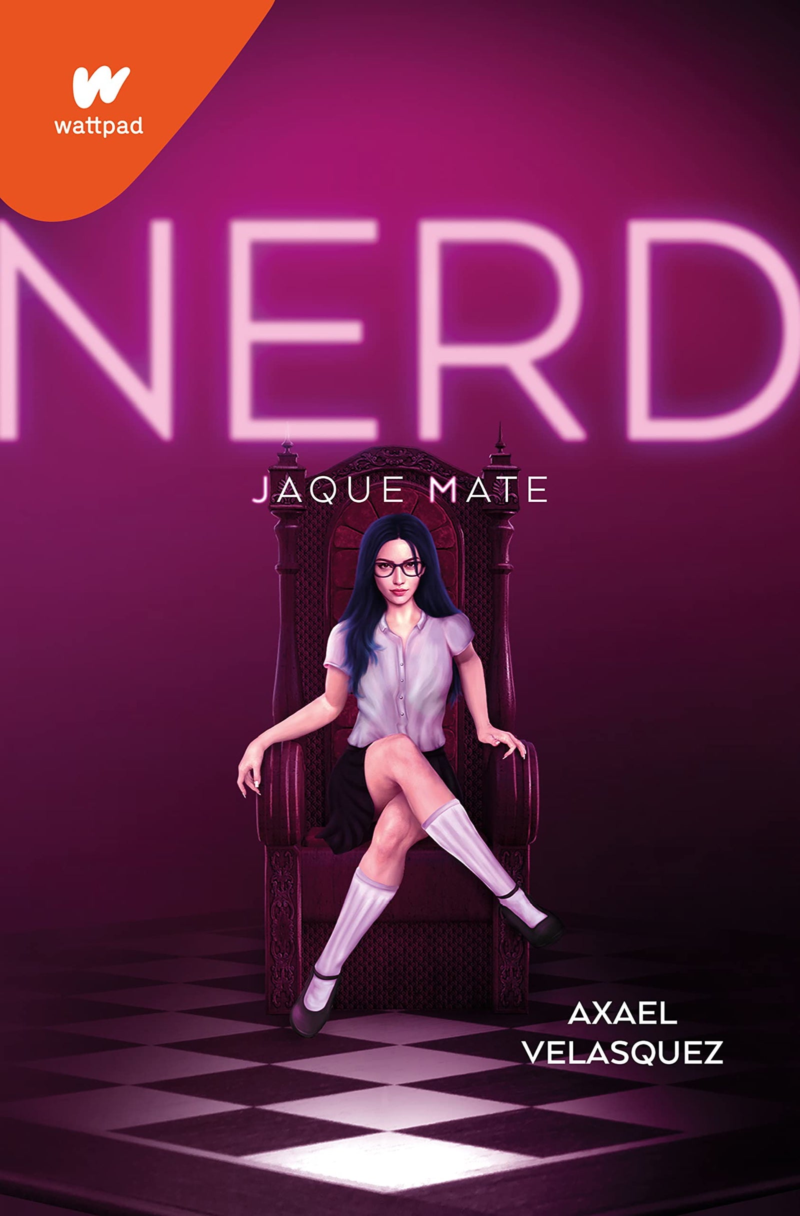 Nerd. Libro 2 - Jaque mate: .: . (Wattpad)
