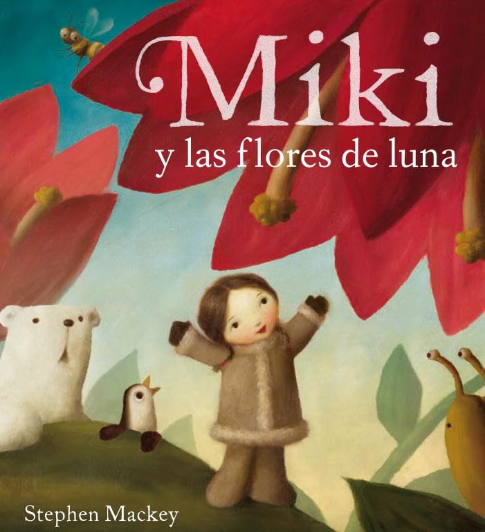 Miki y las flores de la luna (Lumen ilustrados)
