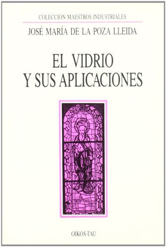 El Vidrio y Sus Aplicaciones