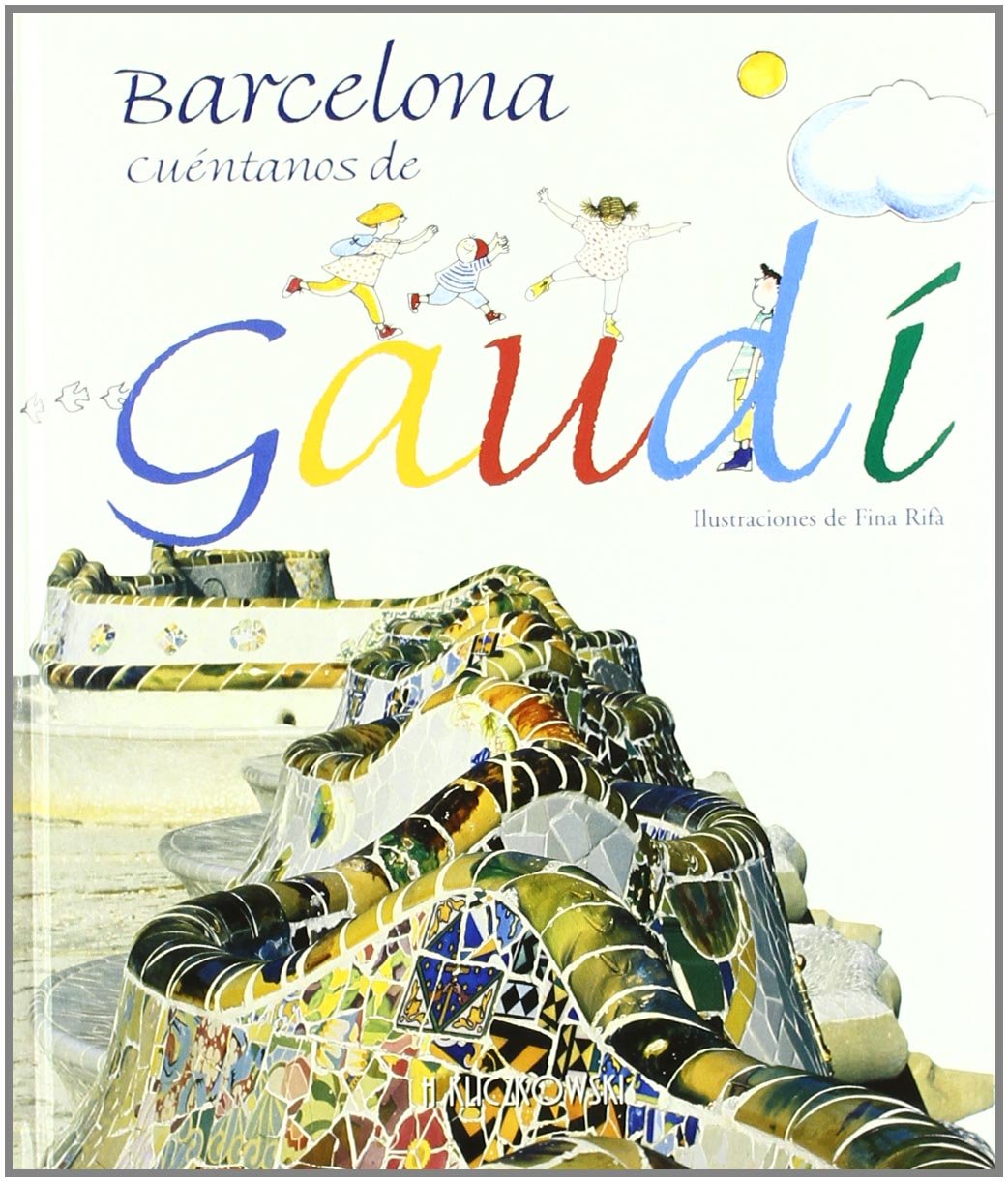 BARCELONA CUENTANOS DE GAUDI (FONDO)