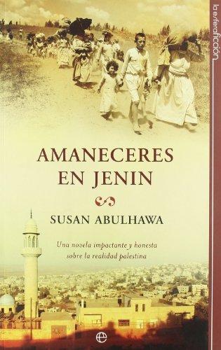 Amaneceres en Jenin : una novela impactante y honesta sobre la realidad palestina