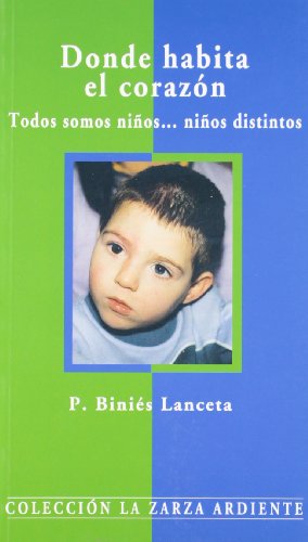 Donde habita el corazón: Todos somos niños distintos: 26 (La zarza ardiente)