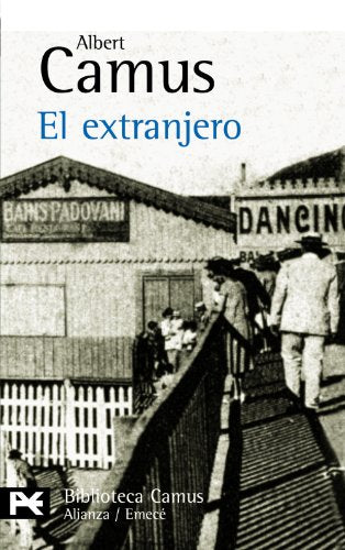 El extranjero (El Libro De Bolsillo - Bibliotecas De Autor - Biblioteca Camus)