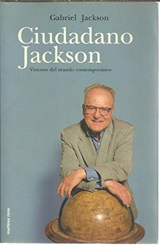 Ciudadano Jackson: Visiones Del Mundo Contemporaneo/ Visions of the Contemporary World