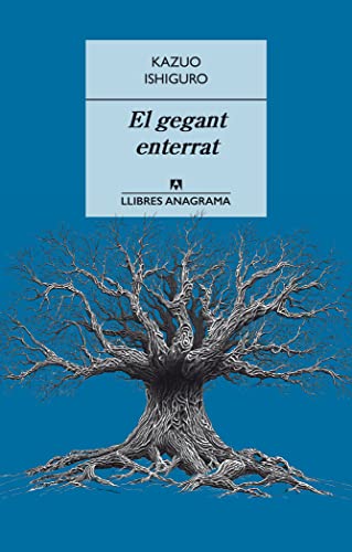 El gegant enterrat: 32 (Llibres Anagrama)