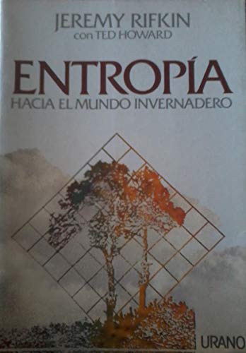 Entropía: hacía el mundo invernadero (SIN COLECCION)