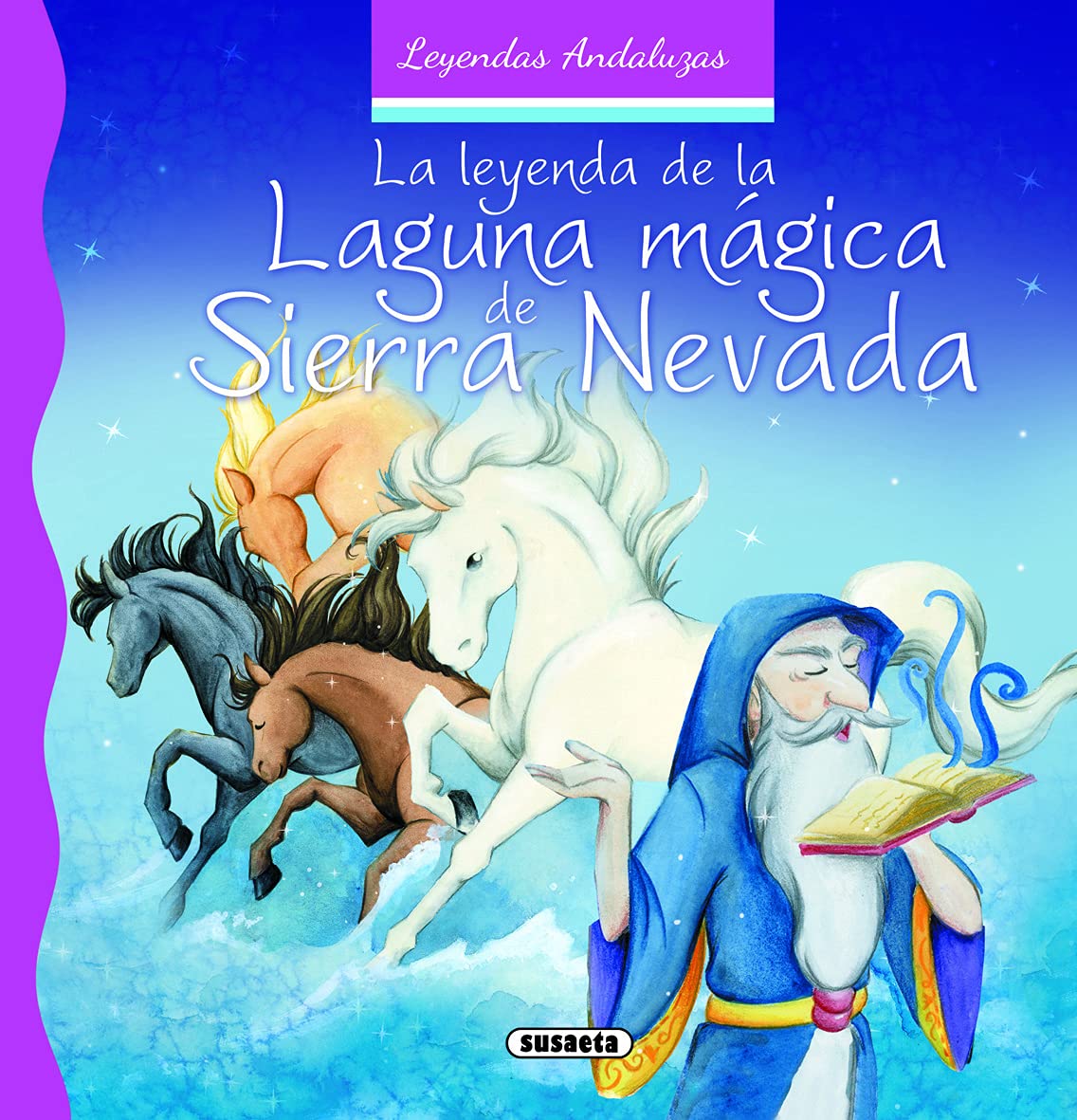 La Leyenda De La Laguna Mágica De Sierra Nevada (Leyendas andaluzas)