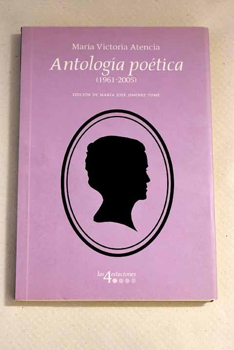 Antología Poética. 1961-2005