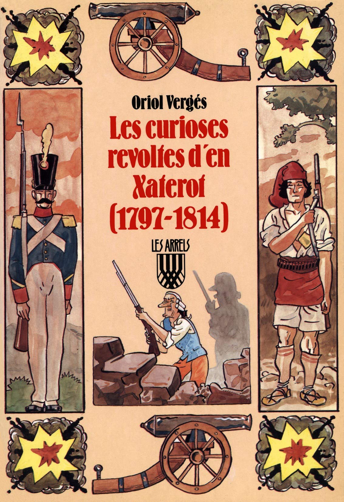 Les curioses revoltes d'en Xaterot: 14 (Les Arrels, l'aventura i la història)
