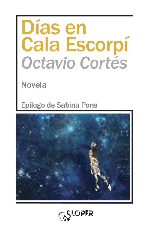 Días en Cala Escorpí (LA NOCHE POLAR)