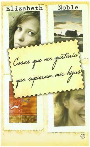 Cosas que me gustaría que supieran mis hijas