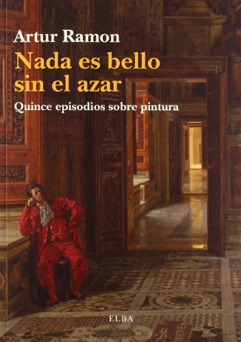 NADA ES BELLO SIN EL AZAR