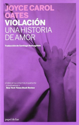Violación. Una Historia De Amor (PAPEL DE LIAR)