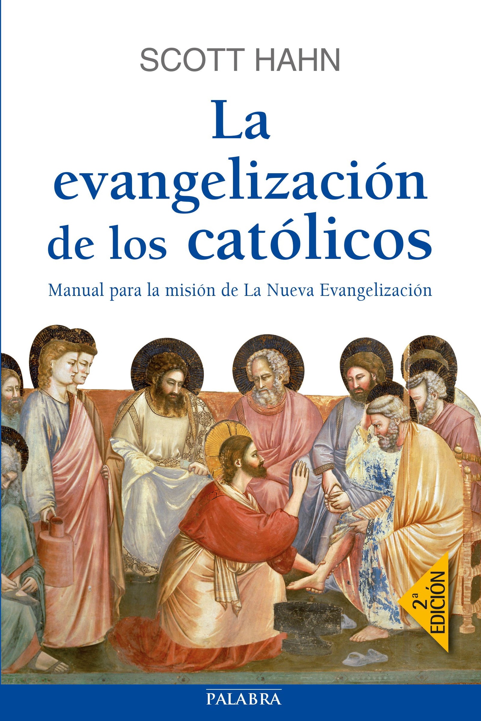 Evangelizacion De Los Catolicos: Manual para la misión de La Nueva Evangelización (Mundo y cristianismo)