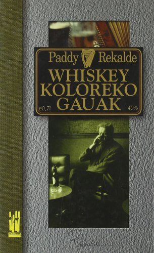 Whiskey koloreko gauak (AMAIUR)