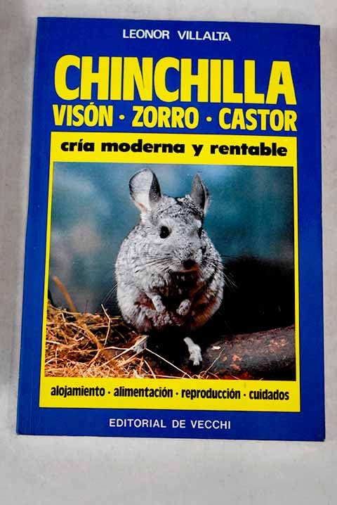 Chinchilla -Vison, Zorro, Castor -Cria Moderna y R