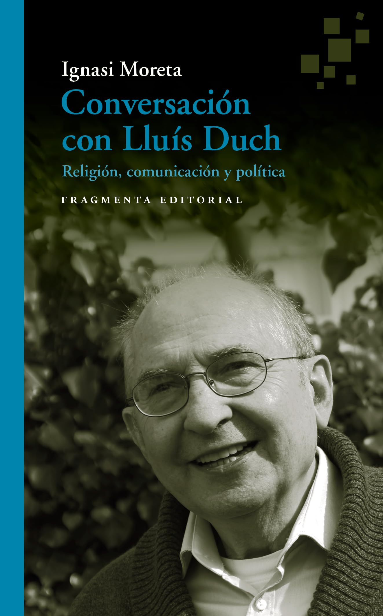 Conversación con Lluís Duch: Religión, comunicación y política: 49 (Fragmentos)