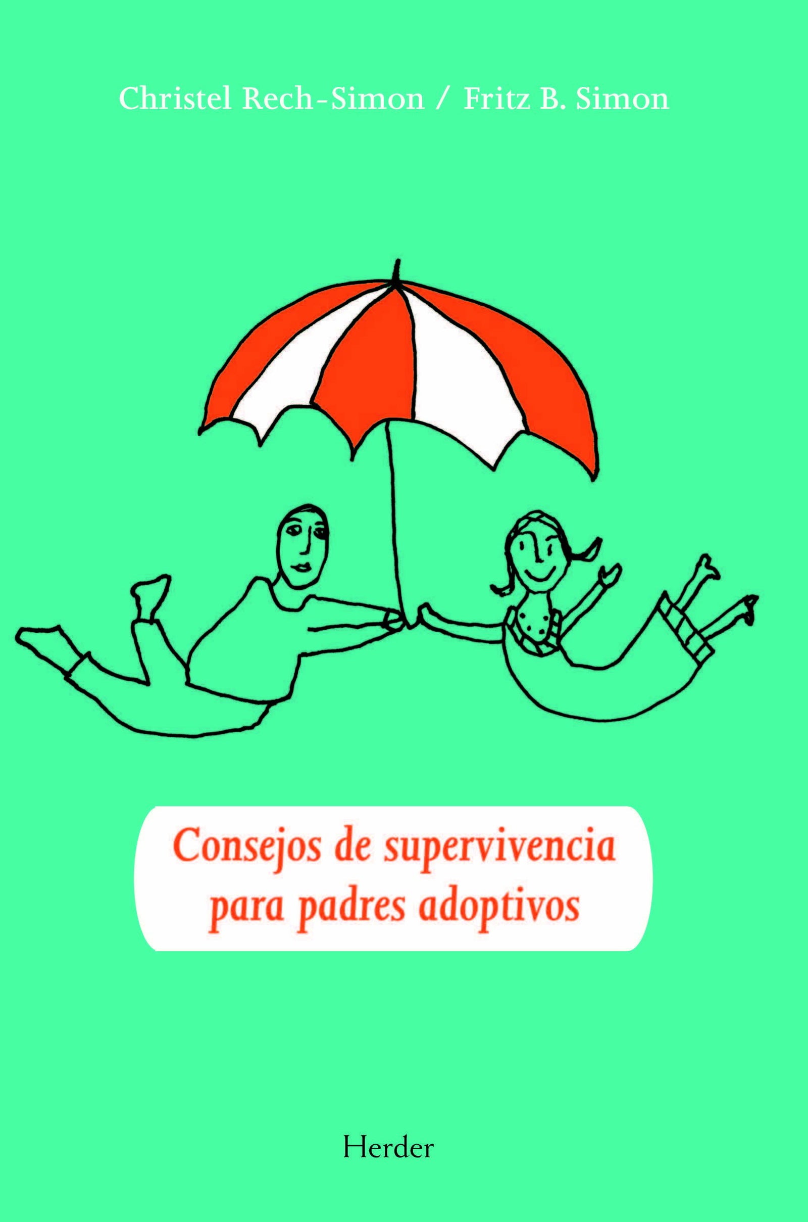 Consejos de supervivencia para padres adoptivos (SIN COLECCION)
