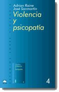 Violencia y psicopatía: 4 (Ariel Ciencias Sociales)