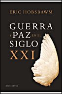 Guerra y paz en el siglo XXI: 1 (Memoria Crítica)