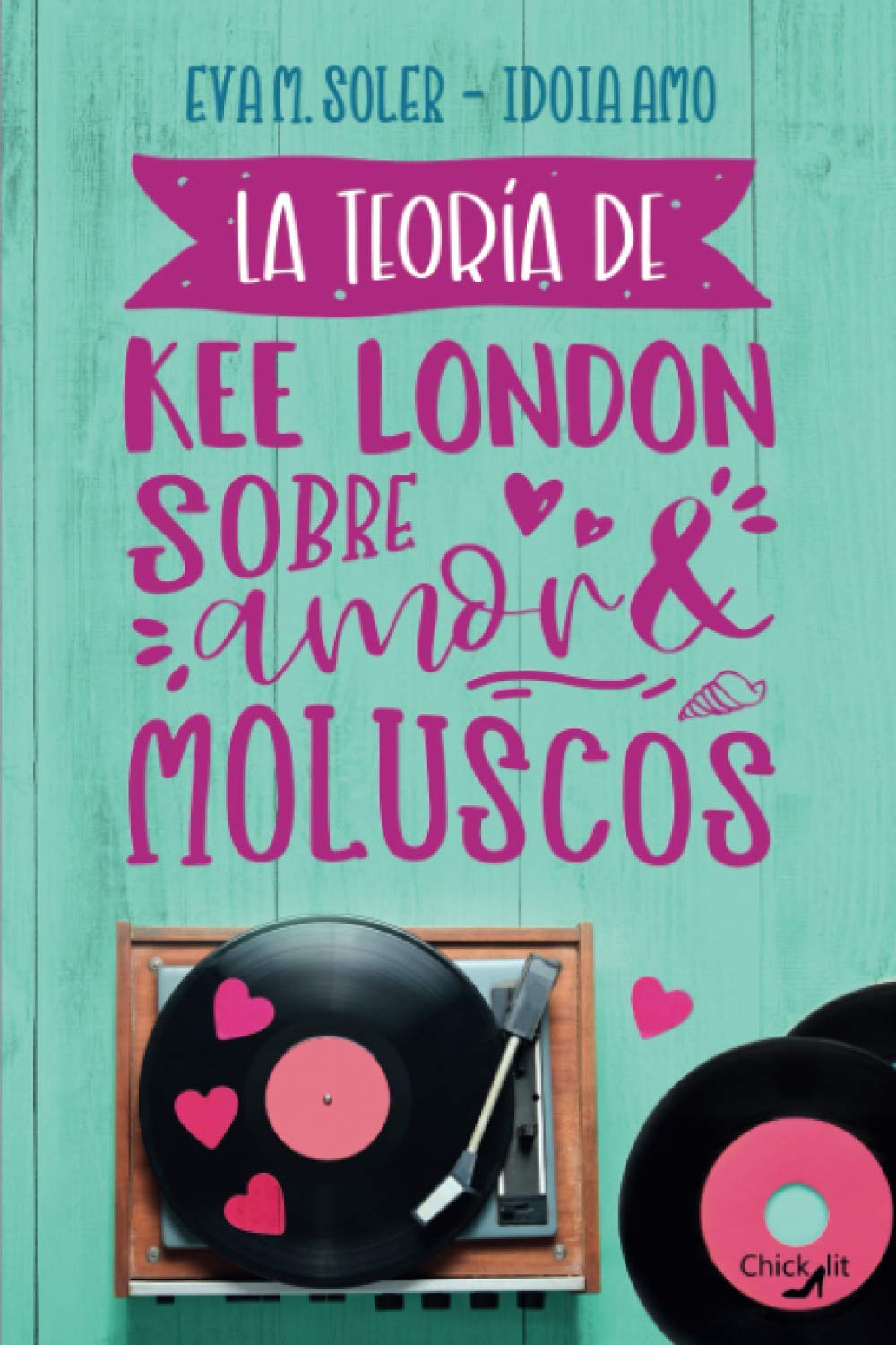La teoría de Kee London sobre amor y moluscos (Alocadas)