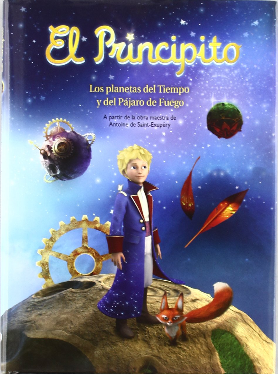 El Principito. Los planetas del tiempo y del pájaro de fuego