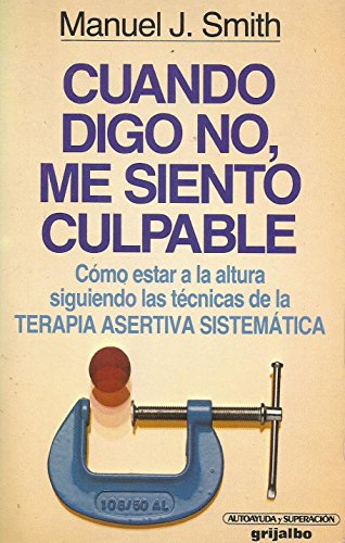 Cuando digo no, me siento culpable