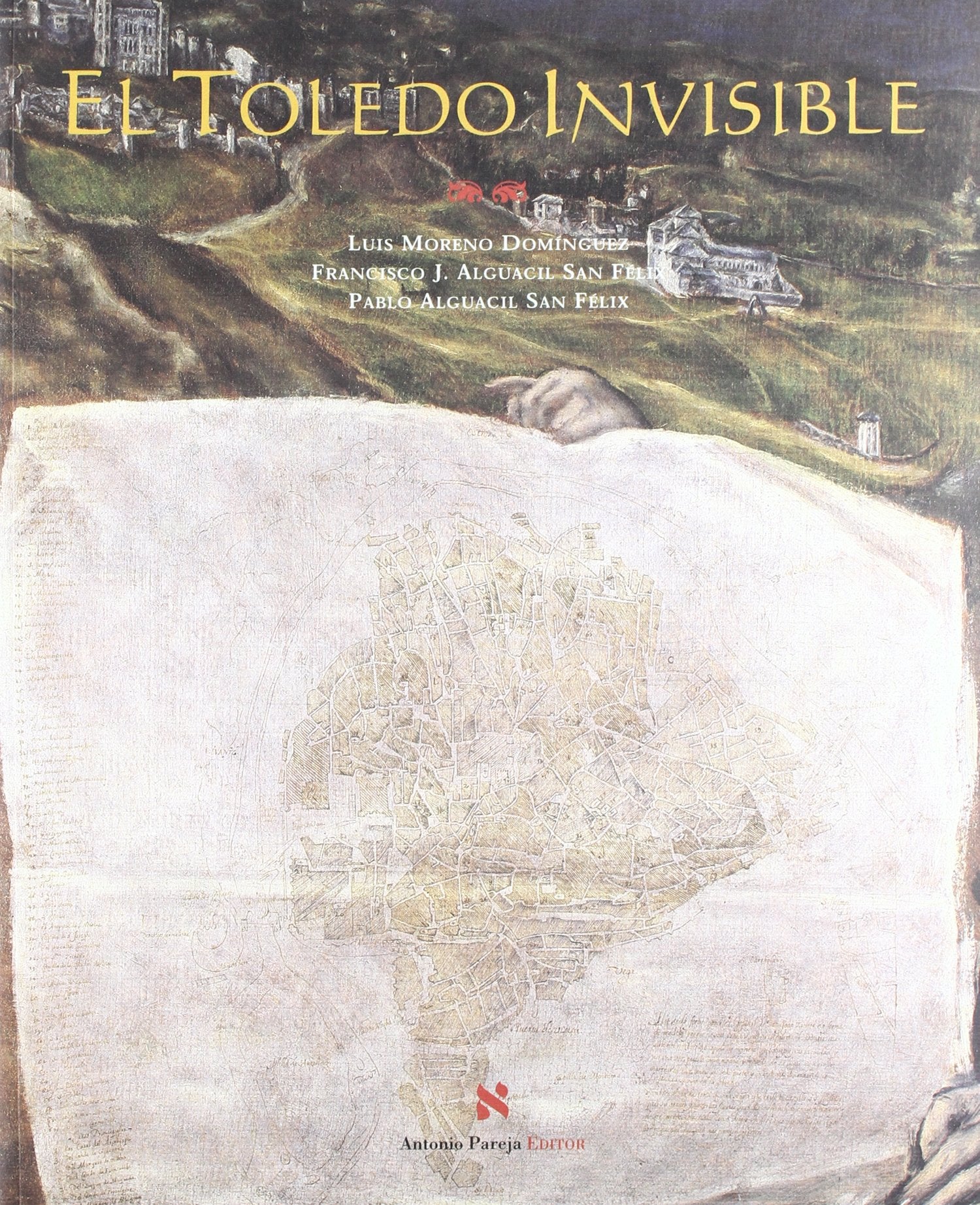 El Toledo invisible