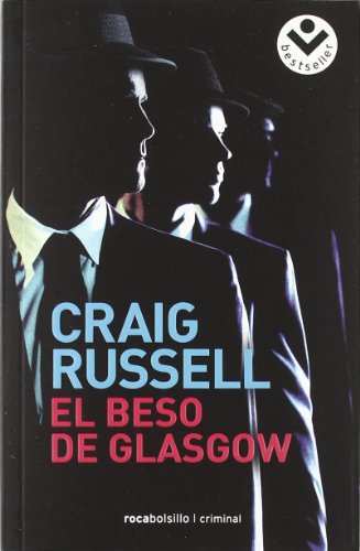 El beso de Glasgow (SIN COLECCION)