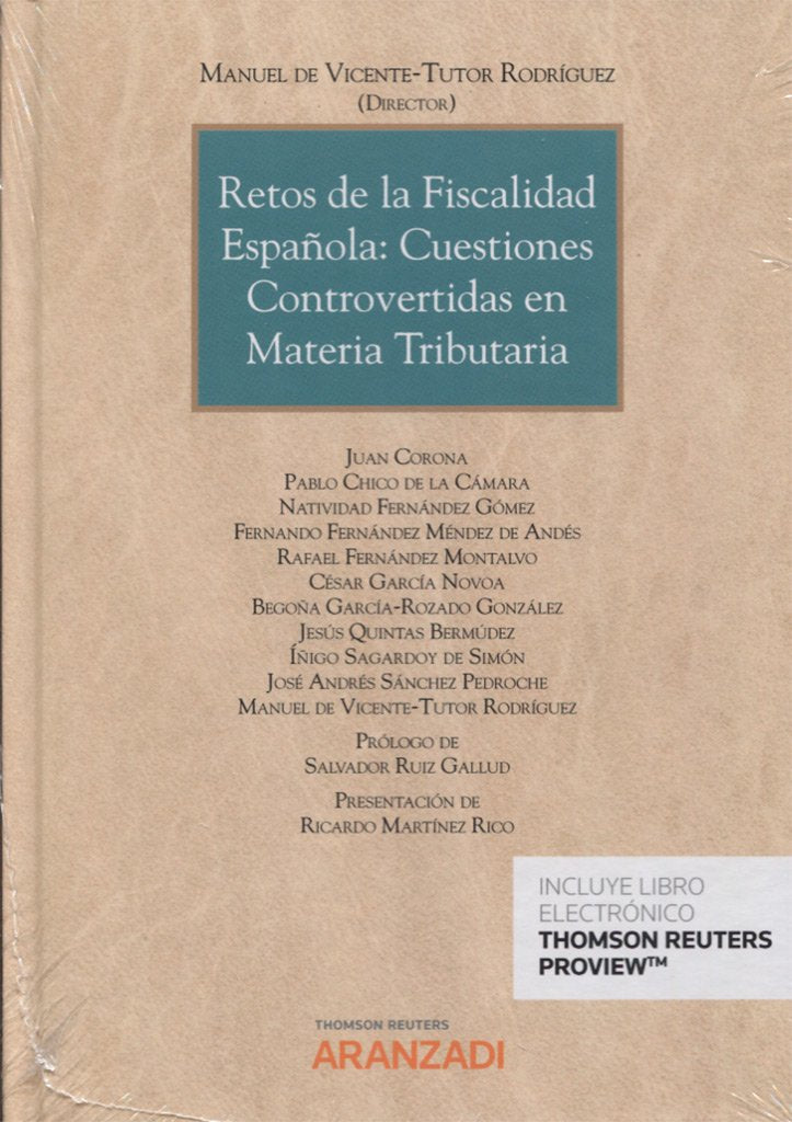 Retos de la fiscalidad española: cuestiones controvertidas en materia tributaria (Papel + e-book) (Monografía)