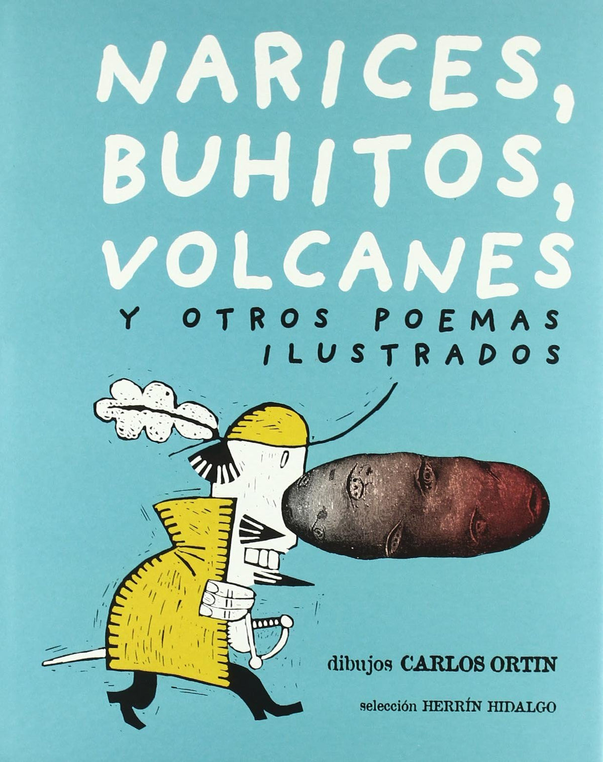 Narices, buhítos, volcanes y otros poemas ilustrados