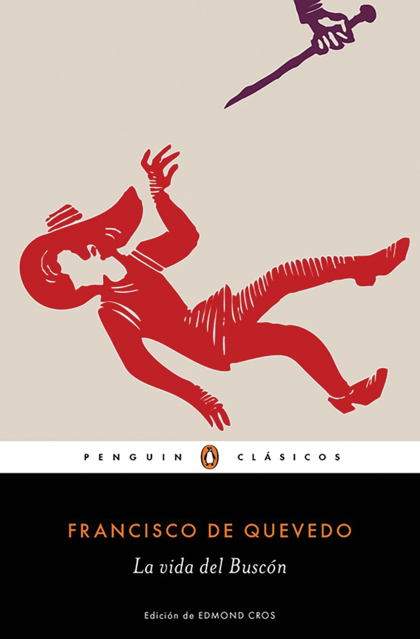 La vida del Buscón: edición de un catedrático emérito de la Universidad de Montpellier (Penguin Clásicos)