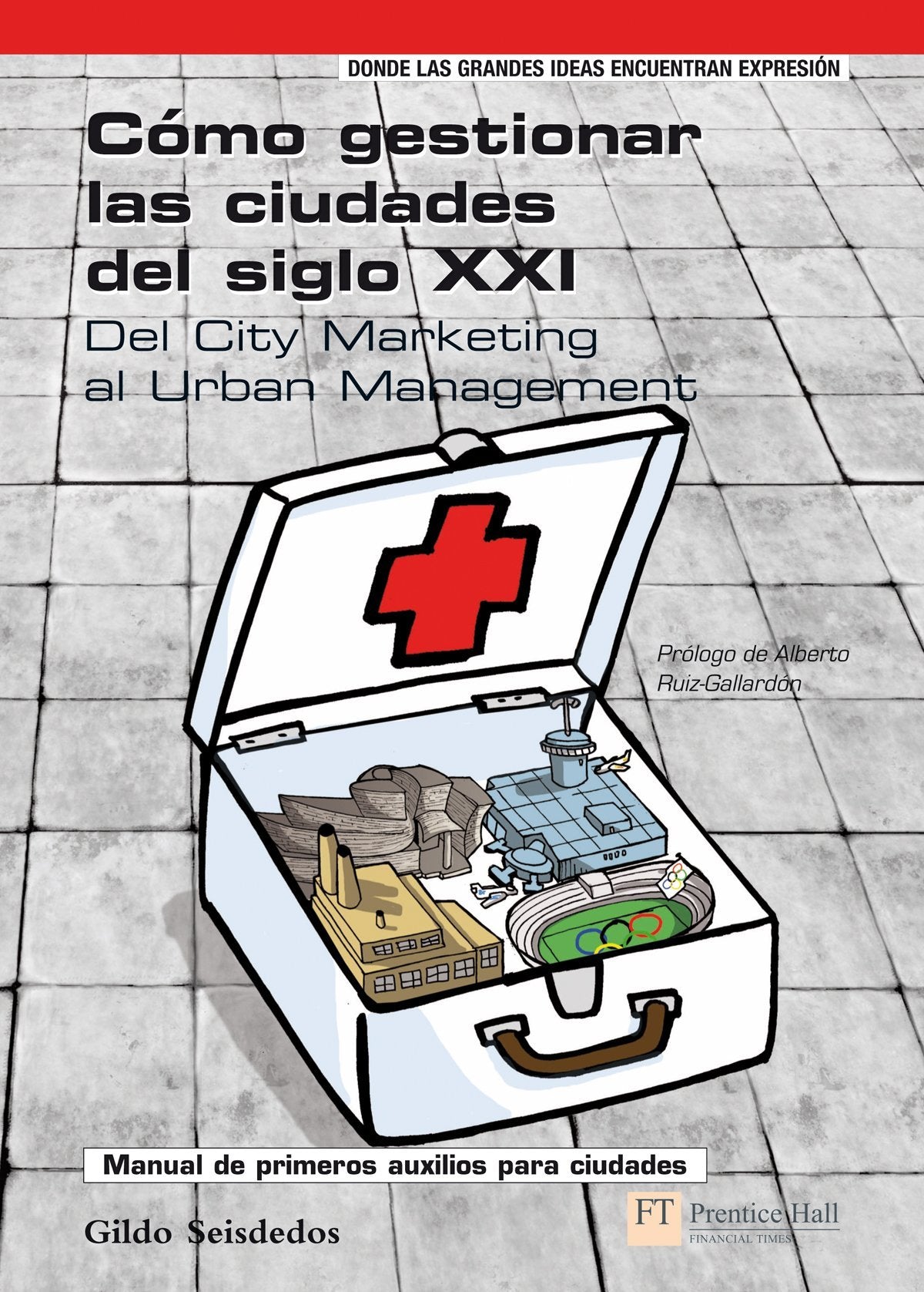 Ft/ph: cómo gestiónar las ciudades del siglo XXI