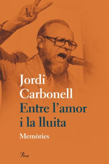 Entre l'amor i la lluita: memòries (FORA COL·LEC)