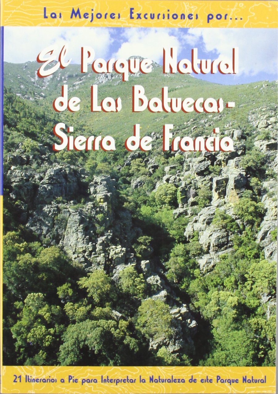 PARQUE NATURAL BATUECAS-SIERRA FRANCIA (SIN COLECCION)
