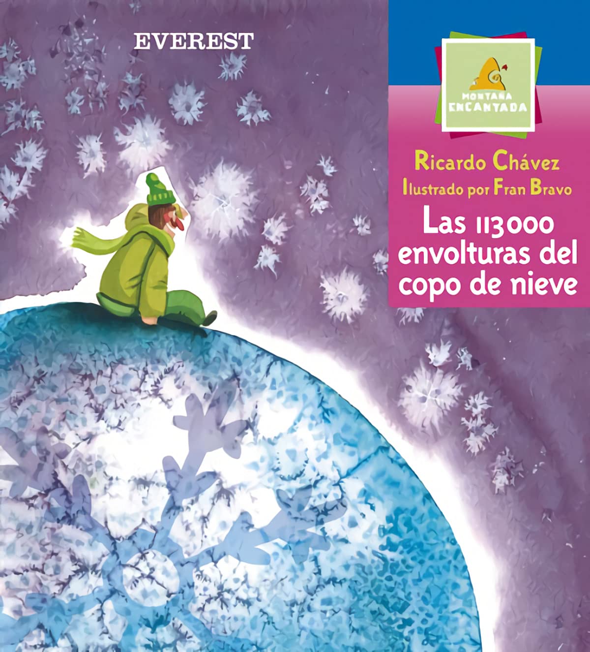 Las 113.000 envolturas del copo de nieve (Montaña encantada)