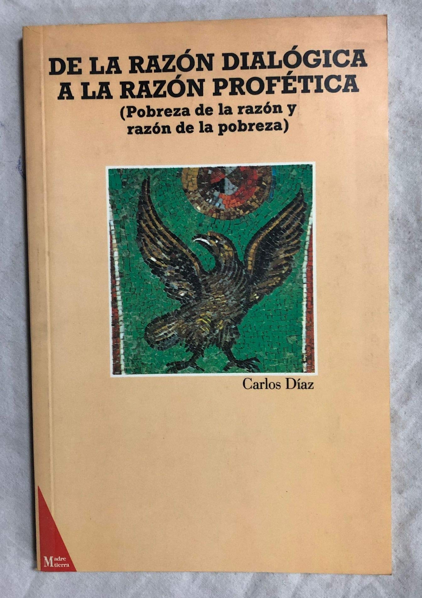 De la razon dialogica a la razonprofetica