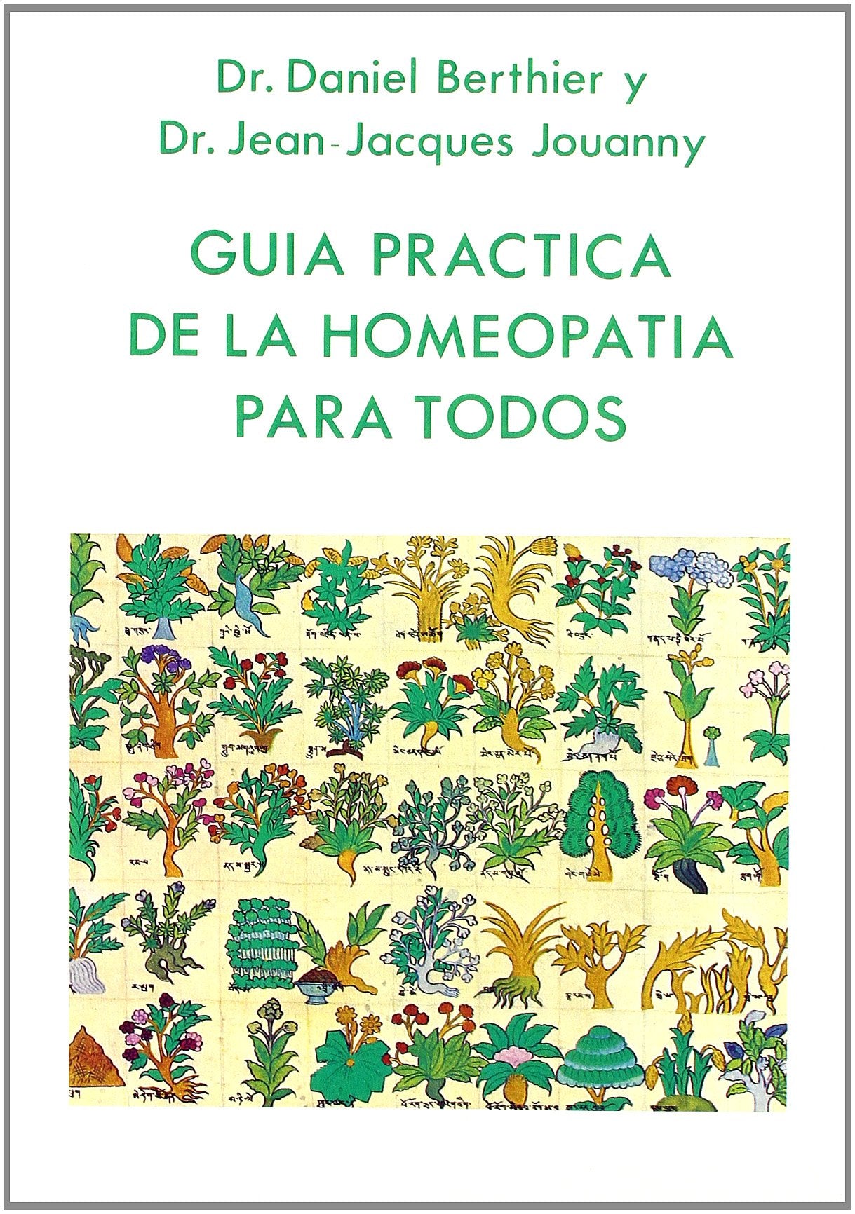 Guia practica de la homeopatia para todos (SIN COLECCION)