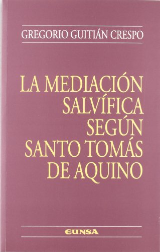 La mediación salvífica según Santo Tomás de Aquino