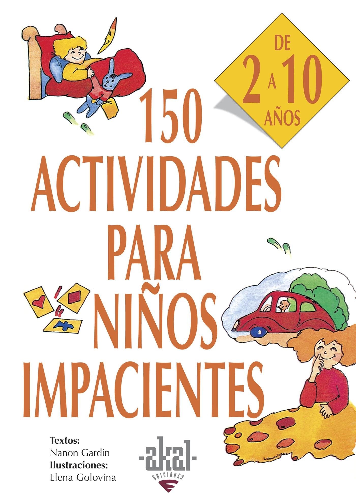150 actividades para niños impacientes: 22 (Libros de actividades)