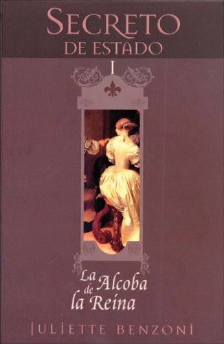 La Alcoba de la Reina (Secreto De Estado / Secret of the State)