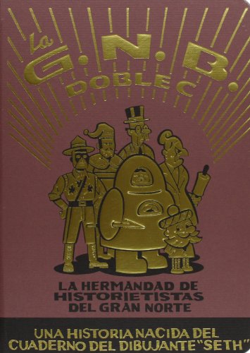 La G.N.B.C.C. La Hermandad de Historietistas del Gran Norte (SIN COLECCION)