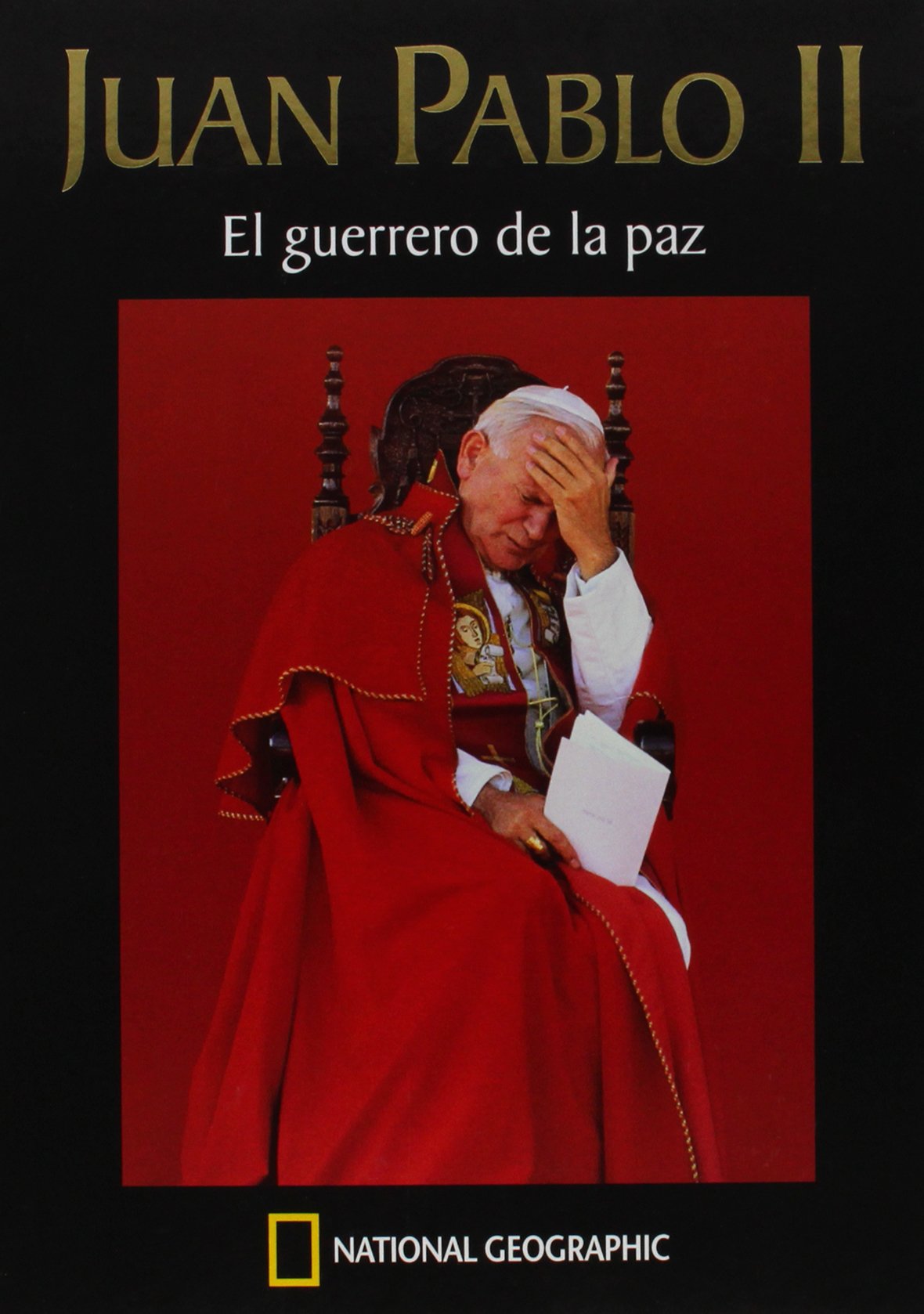 Juan pablo ii - el guerrero de la paz: 001 (OTROS NATGEO)