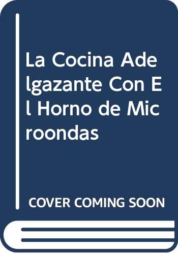 La Cocina Adelgazante Con El Horno de Microondas