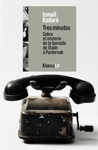 Tres minutos. Sobre el misterio de la llamada de Stalin a Pasternak (Alianza Literaturas)