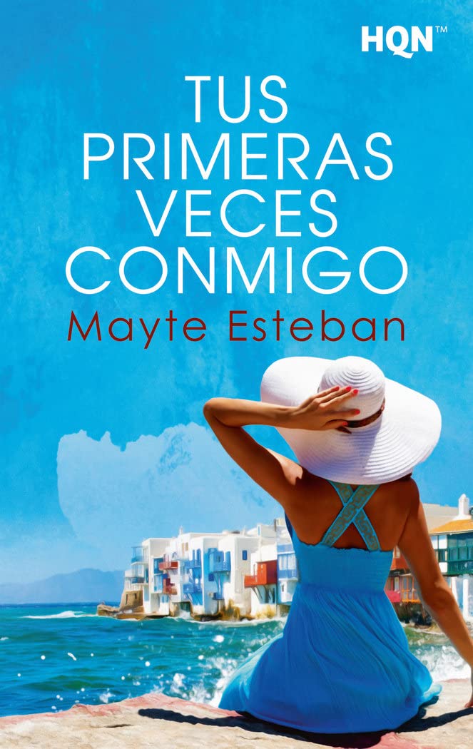 Tus primeras veces conmigo: 249 (HQN)