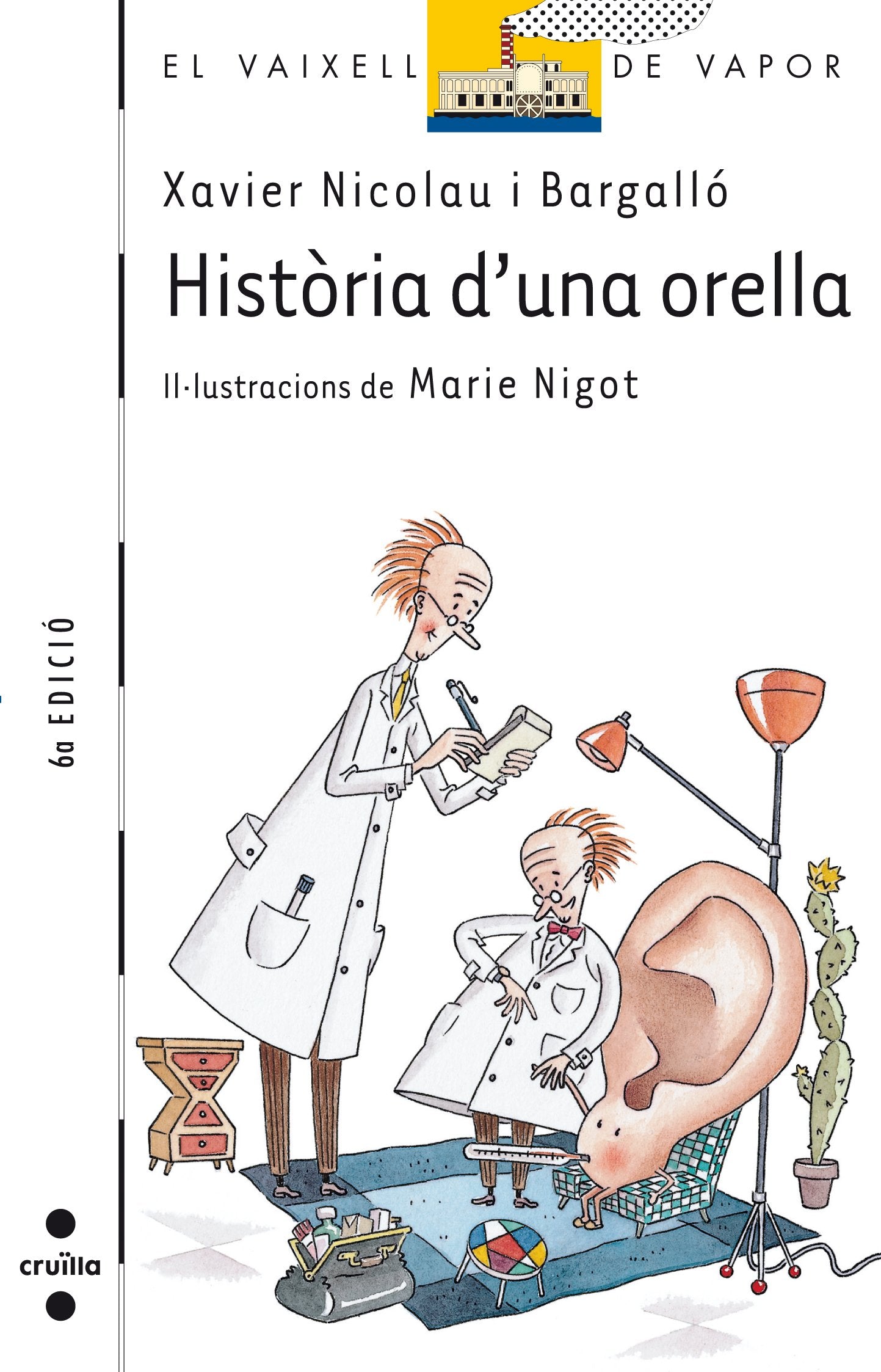 Història d’una orella (El Barco de Vapor Blanca)