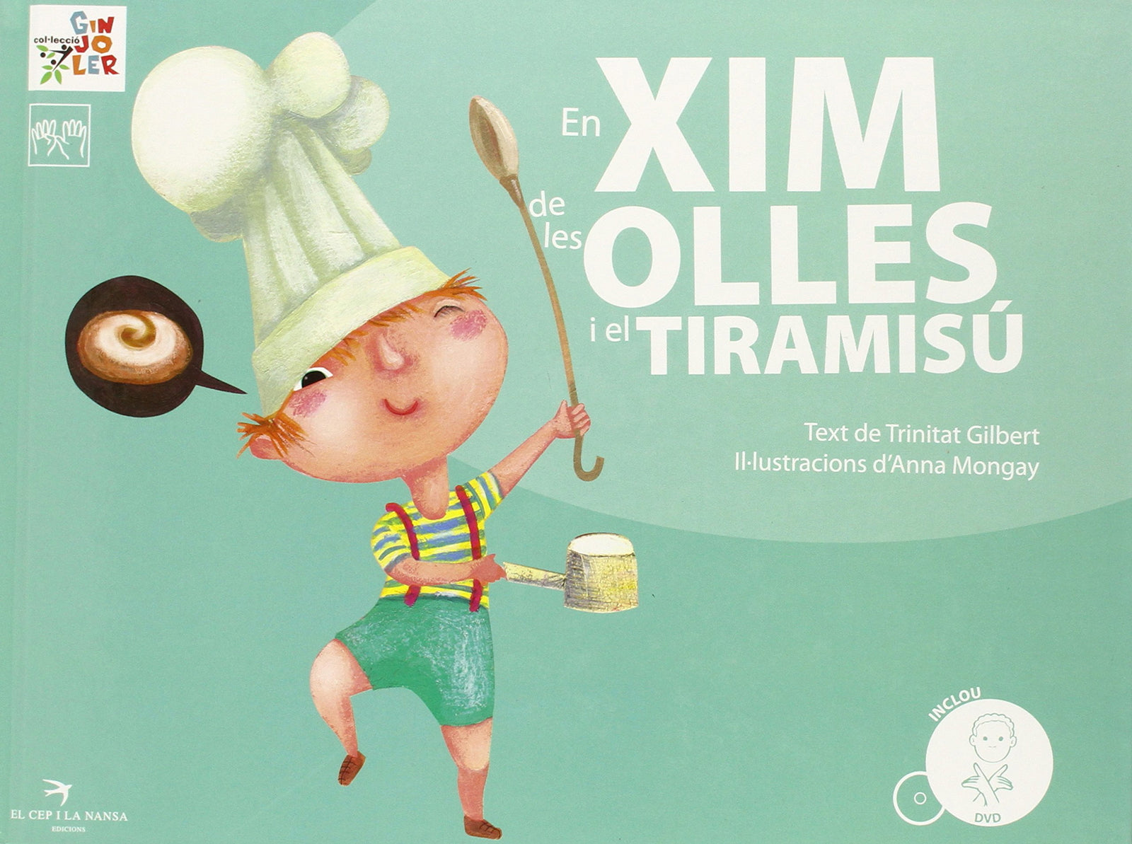 En Xim De Les Olles I El Tiramisú: 9 (Ginjoler)