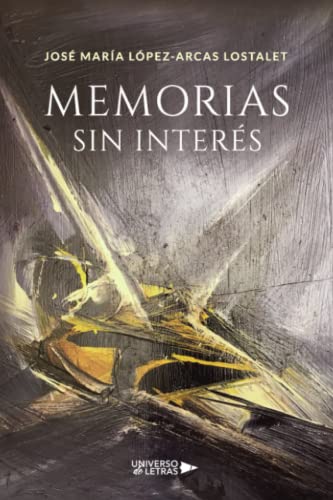 Memorias sin interés (SIN COLECCION)