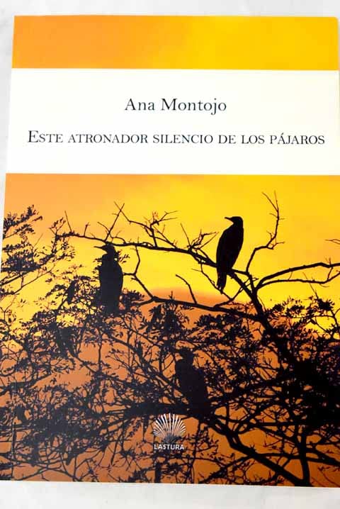 Este atronador silencio de los pájaros